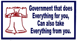 HBS 213 "Government that does Everything for you, Can also take Everything from you." - HBS 213