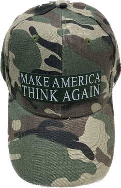 Make American THINK Again Camo Cap 