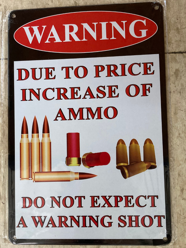 - METAL SIGN #118 Price of Ammo #MS#118